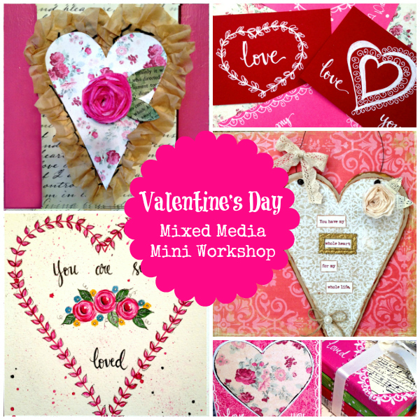 Valentine's Day Mixed Media Workshop