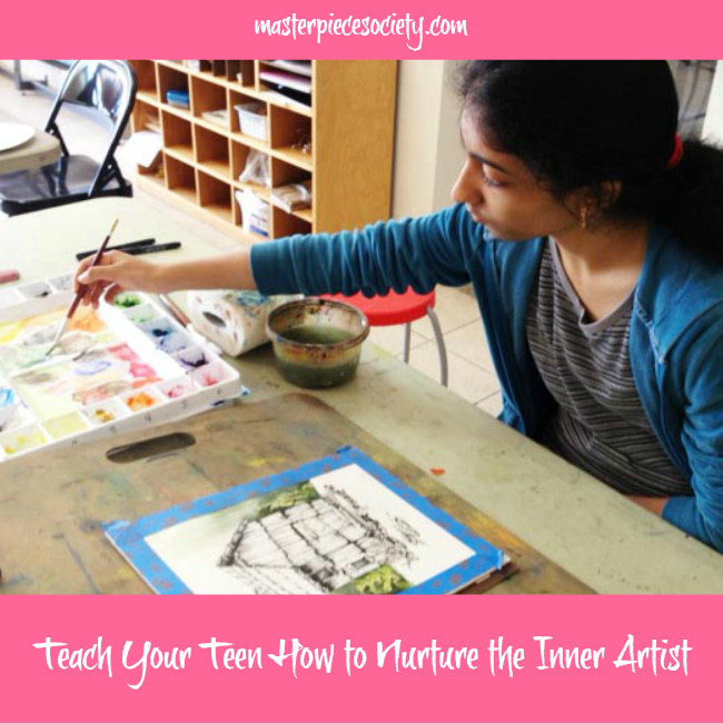 Teach Your Teen How to Nurture the Inner Artist | masterpiecesociety.com