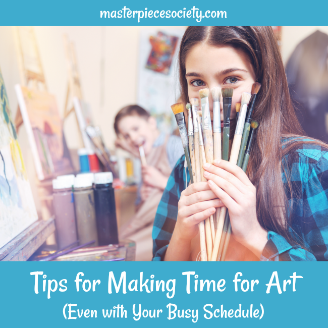 Tips for Making Time for Art (Even with Your Busy Schedule)