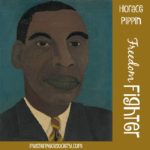 Horace Pippin – Freedom Fighter
