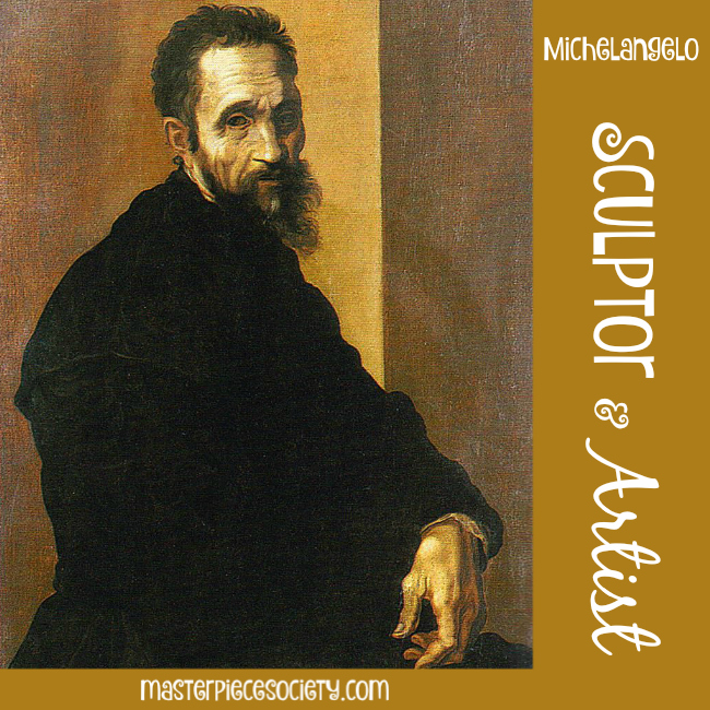Michelangelo – Sculptor and Artist