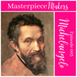 Episode 003 – Michelangelo