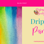 Let It Flow: How to Create Stunning Drip Paint Art